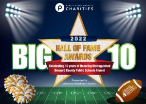 Business, Community and Education Leaders to be Honored at Broward Education Foundation’s Publix Super Markets Charities  2022 Hall of Fame Awards