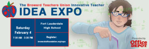 Broward Teachers Union 26th Annual Innovative Teacher IDEA EXPO